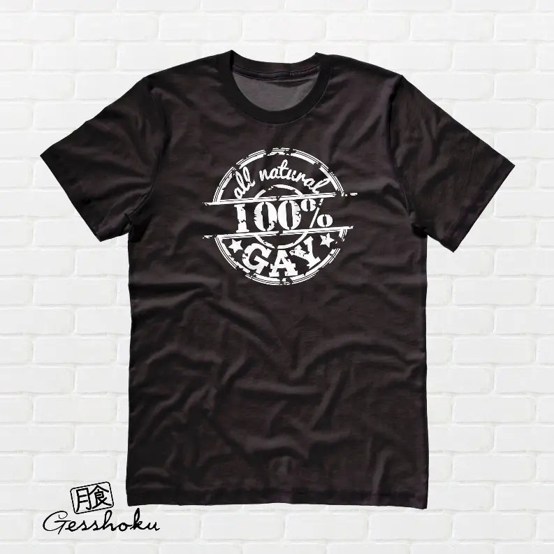 100% All Natural Gay T-shirt Gesshoku Designs