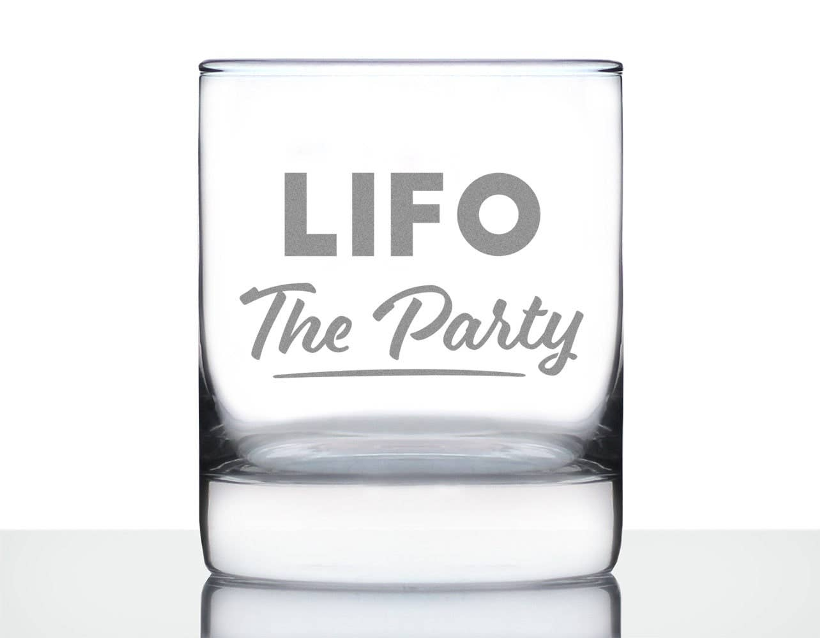 LIFO the Party Whiskey Rocks Glass - Accounting Gifts Bevvee