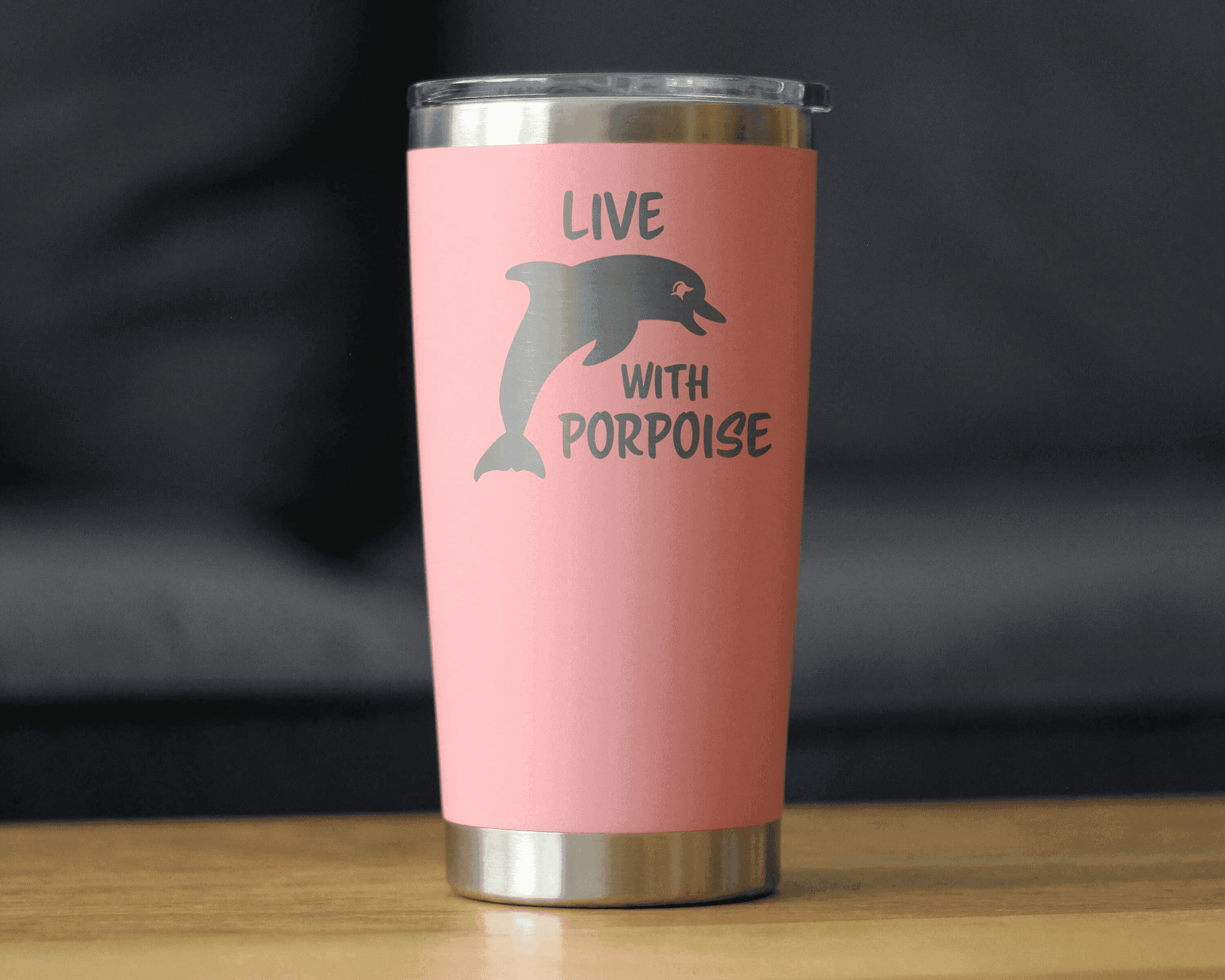 Live with Porpoise Insulated Travel Tumbler - Dolphins Gifts Bevvee