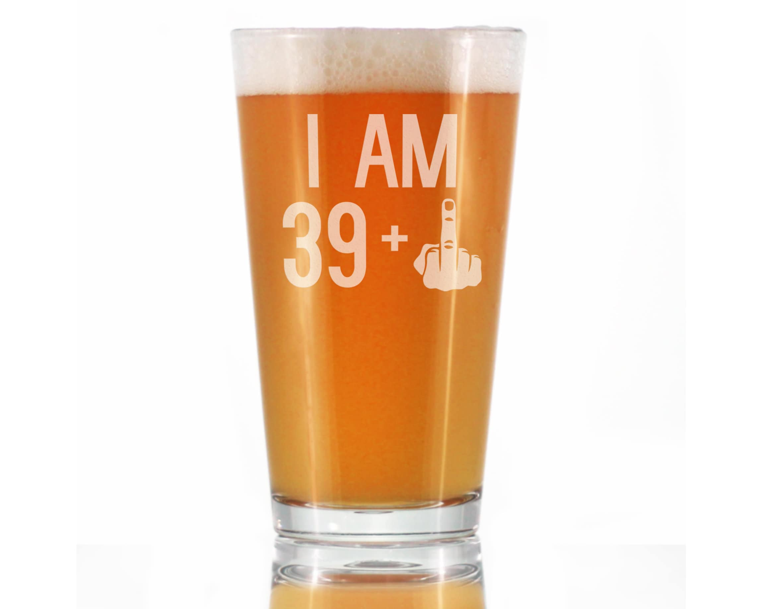 40th Birthday Gifts - 39 Middle Finger Pint Glass for Beer Bevvee