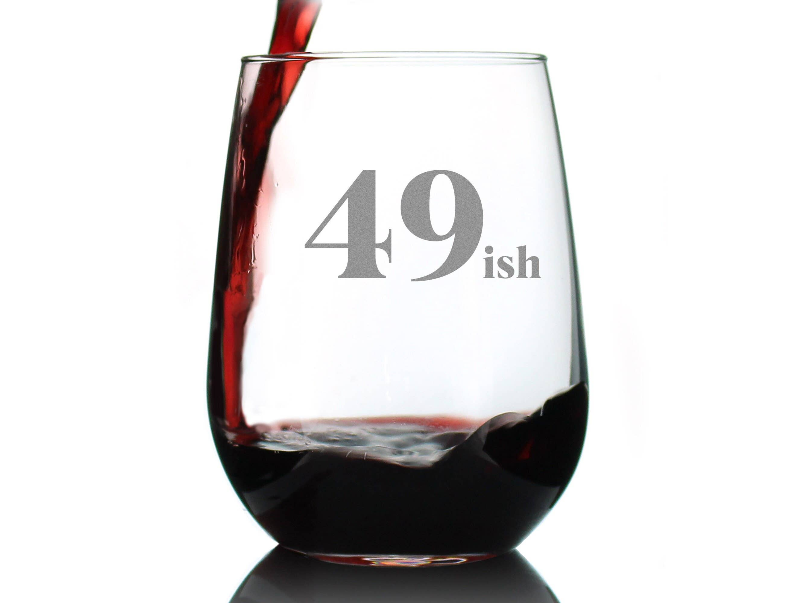 49ish Stemless Wine Glass - 50th Birthday Gifts and Decor Bevvee