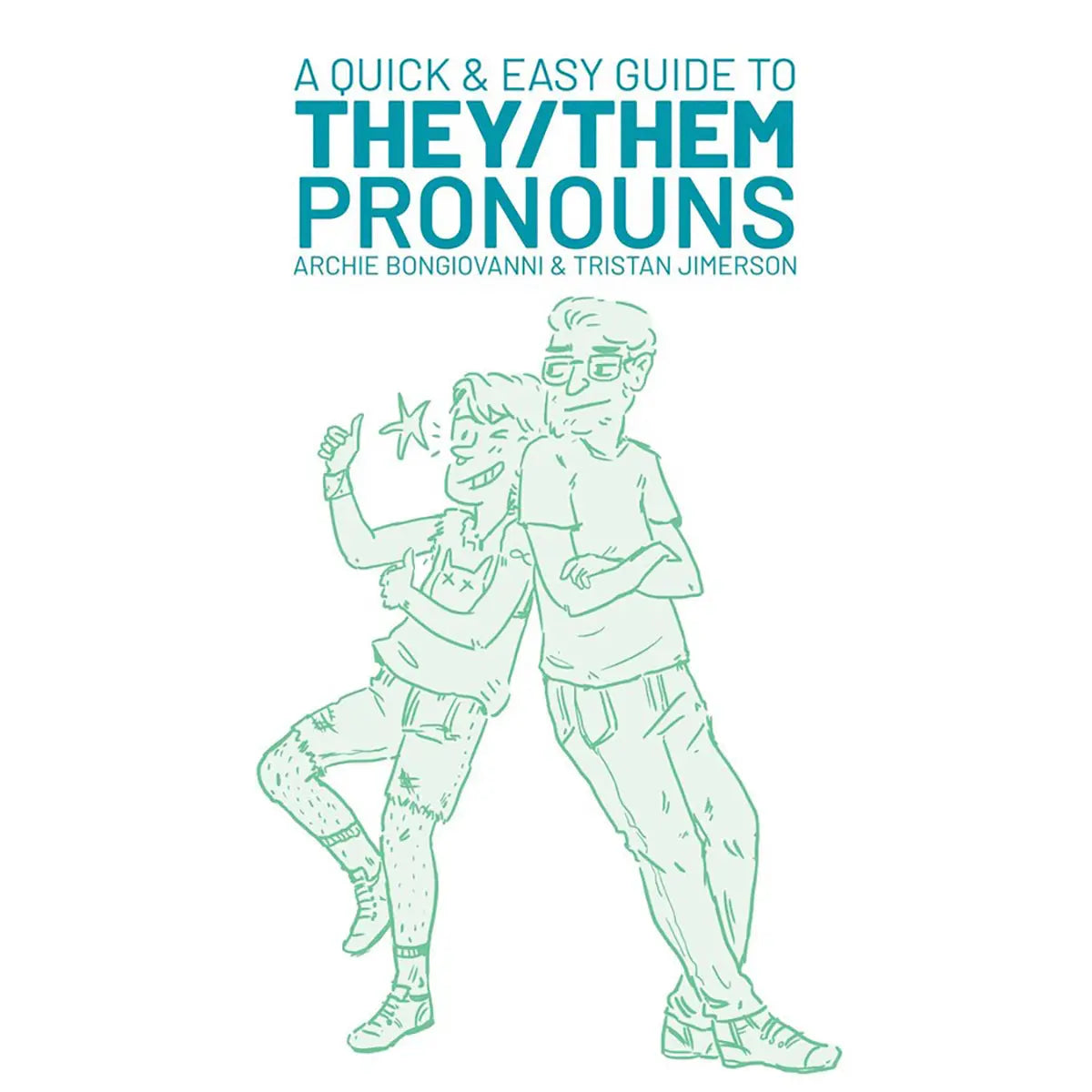 A Quick & Easy Guide to They/Them Pronouns Simon & Schuster