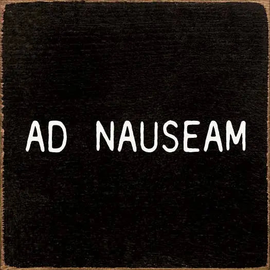 Ad Nauseam Sawdust City
