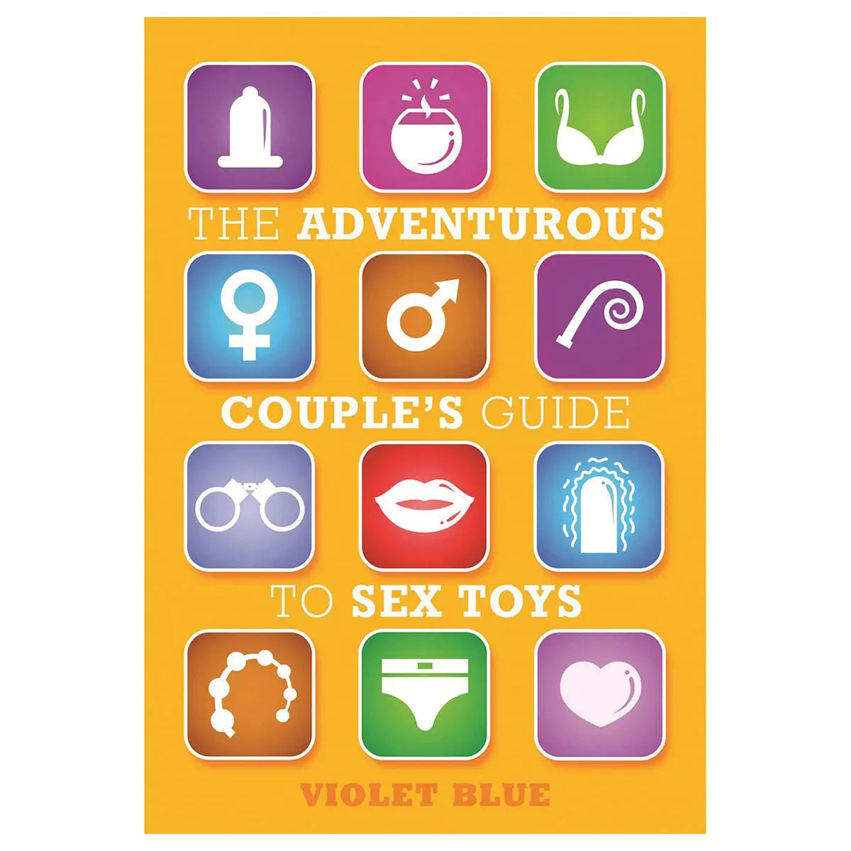 Adventurous Couples Guide to Sex Toys Cleis Press