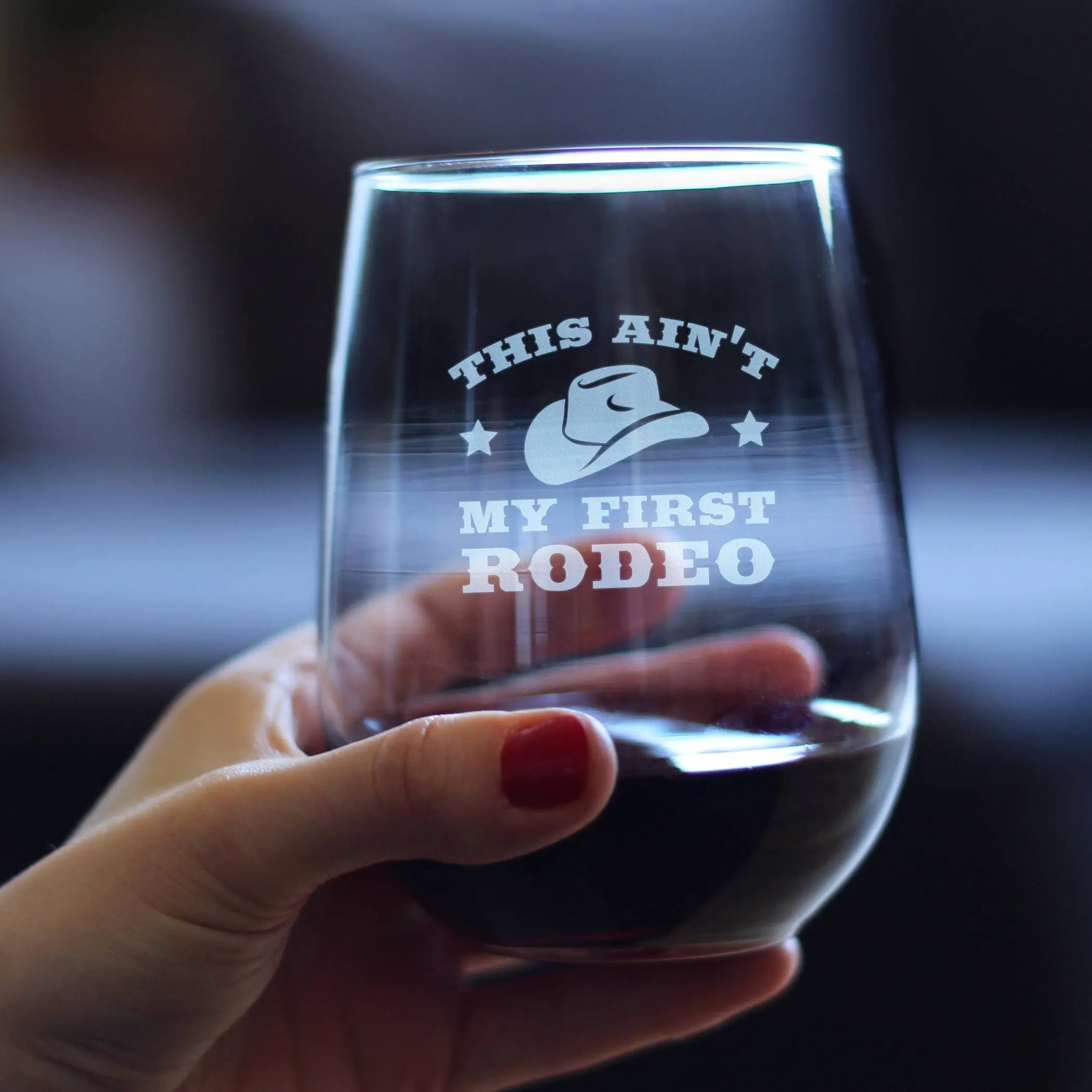 Ain't My First Rodeo Stemless Wine Glass - Western Gifts Bevvee