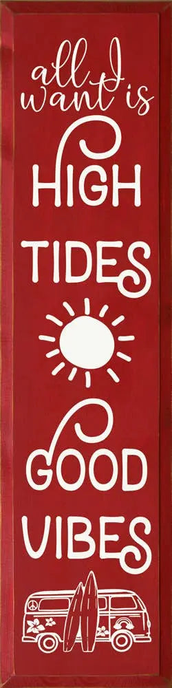 All I want is high tides and good vibes Sawdust City