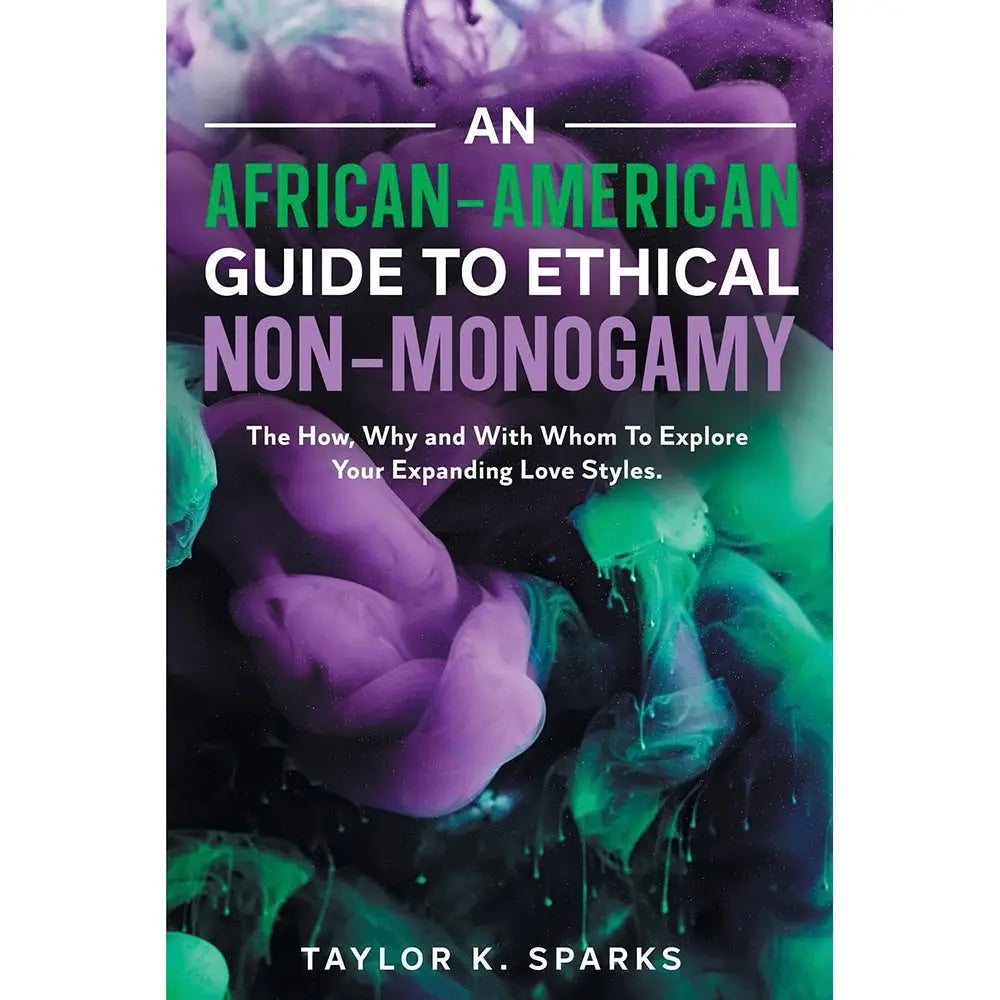 An African-American Guide to Ethical Non-Monogamy Ingram