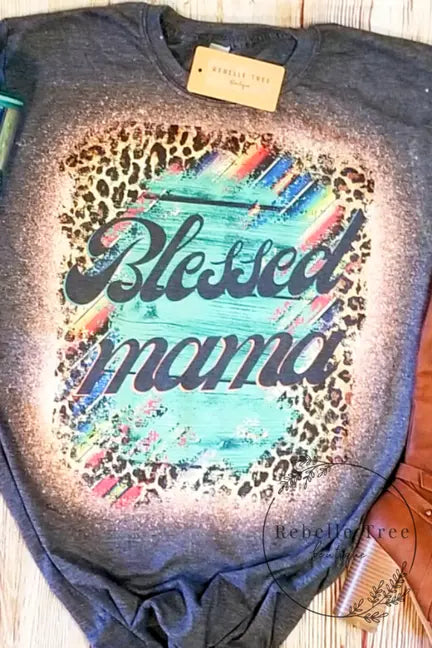 BLESSED MAMA T-SHIRT Rebelle Tree