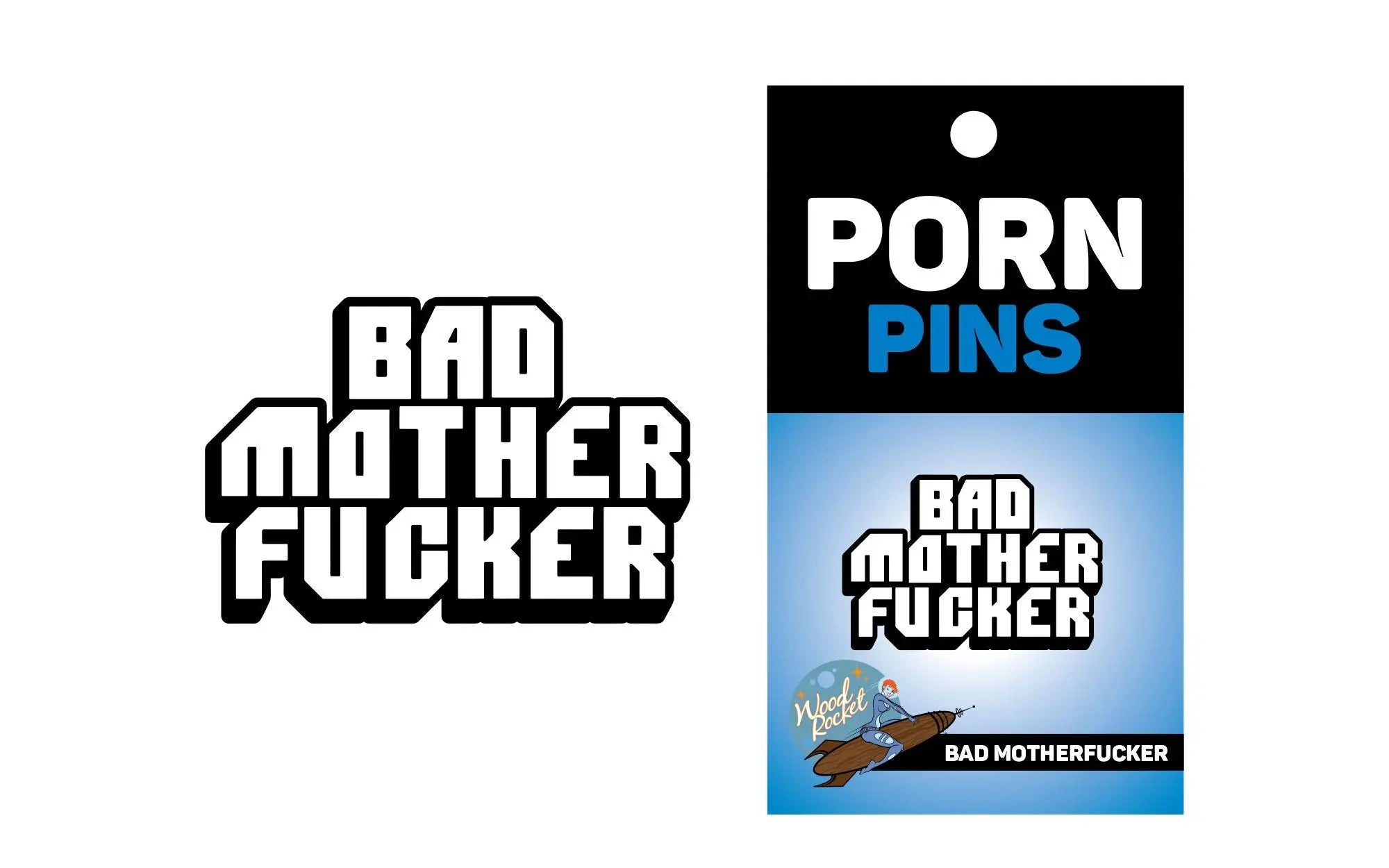 Bad Mother Fucker Pin Wood Rocket