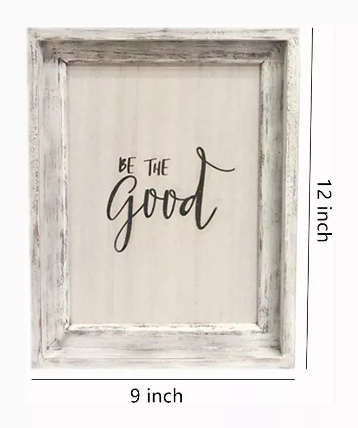 Be The Good Rustic Wood Sign Decor- White Washed Wooden Framed Farmhouse Wall Decor |Wall Signs Paris Loft Inc