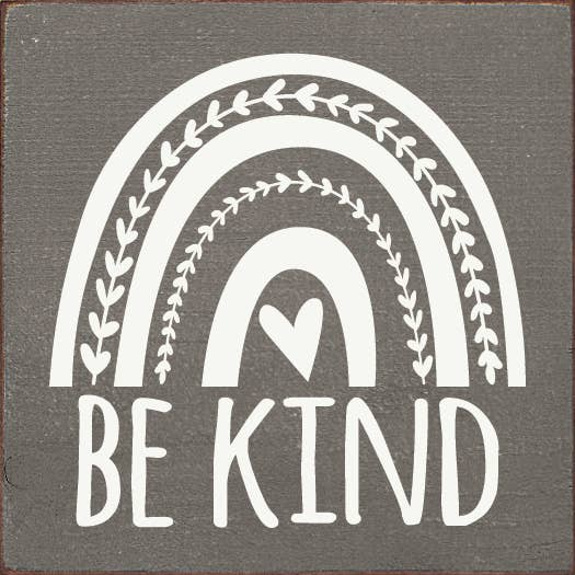 Be kind (rainbow) Sawdust City