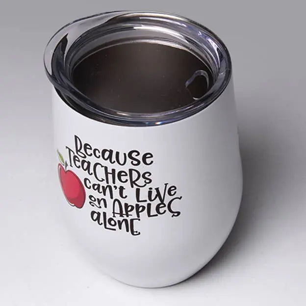 Because Teachers....Stemless Wine Glass Tumbler LIANE FRIED STUDIO