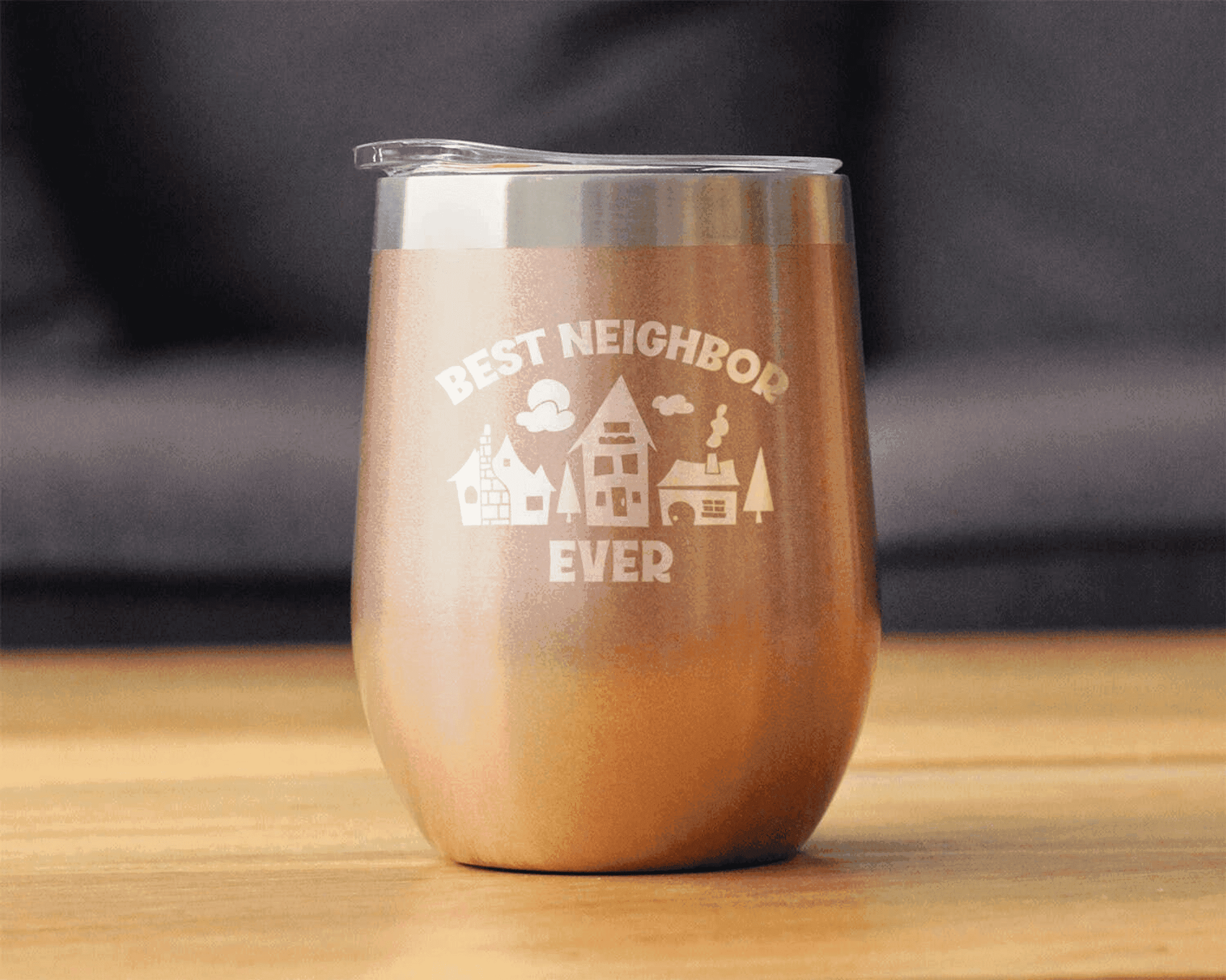 Best Neighbor Ever Insulated Wine Tumbler - Neighbors Gifts Bevvee