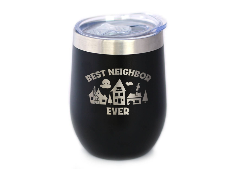 Best Neighbor Ever Insulated Wine Tumbler - Neighbors Gifts Bevvee