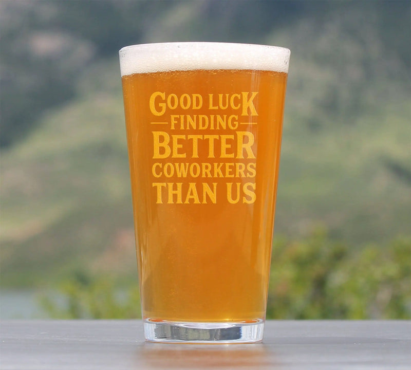 Better Coworkers Pint Glass for Beer Coworkers Leaving Gifts Bevvee
