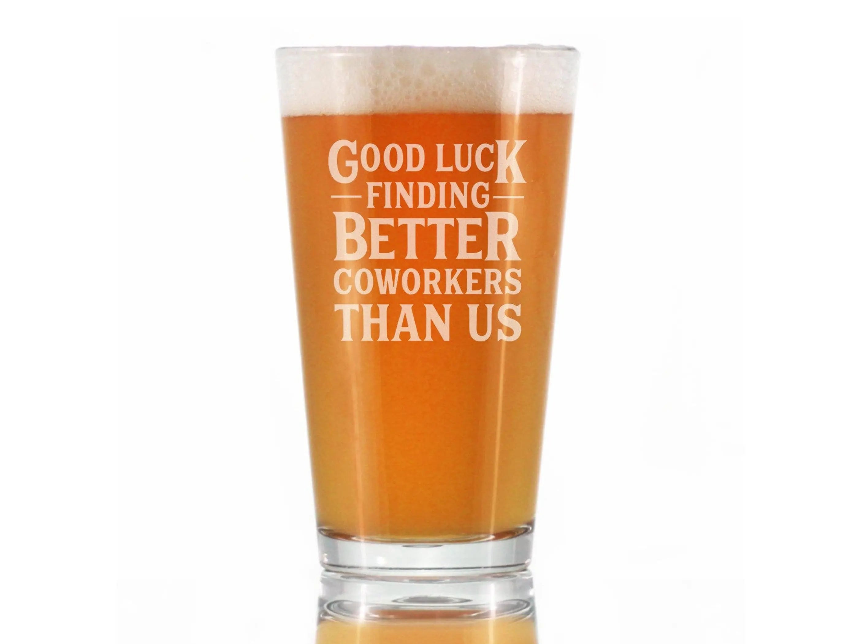 Better Coworkers Pint Glass for Beer Coworkers Leaving Gifts Bevvee