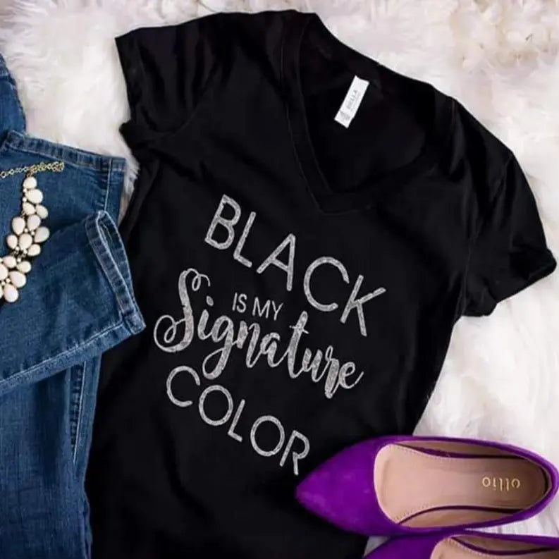 Black is my Signature Color Shirt Dream Team Designs