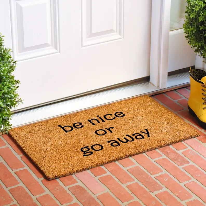 Calloway Mills Be nice or Go Away Doormat Calloway Mills