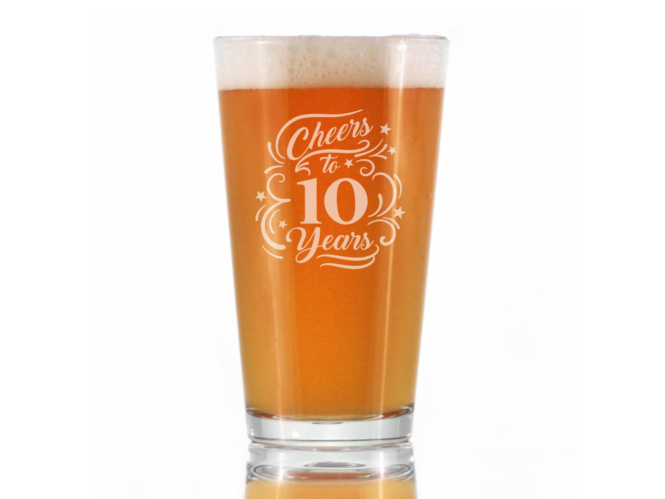 Cheers 10  Pint Glass for Beer - 10th Anniversary Gifts Bevvee