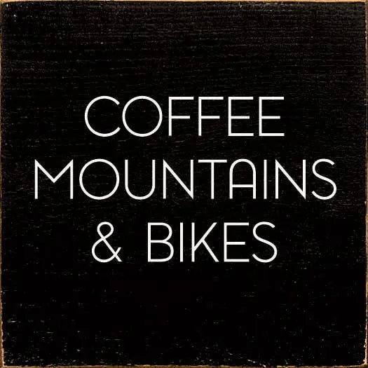 Coffee , Mountains & Bikes Sawdust City