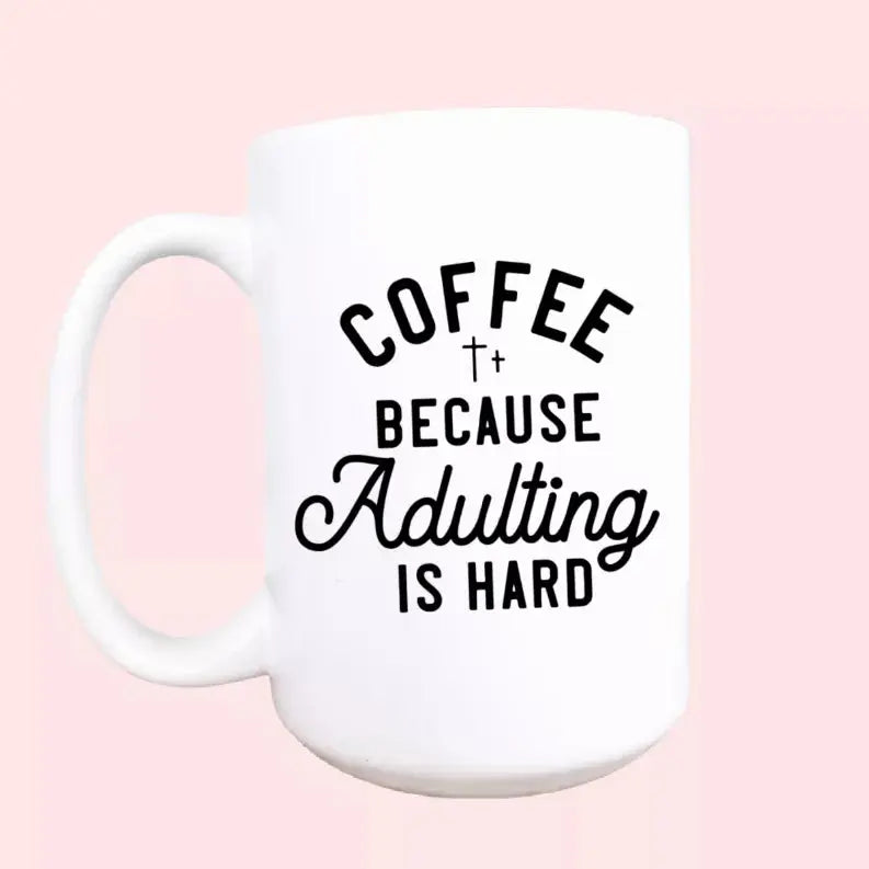 Coffee because adulting is hard ceramic mug Mug & Mini