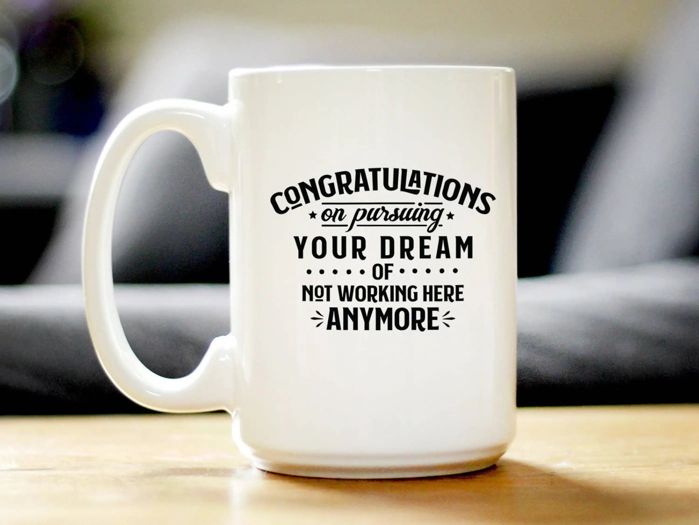 Congrats Pursuing Dream Coffee Mug - Coworkers Leaving Gifts Bevvee