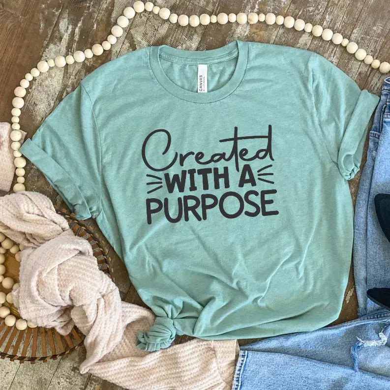 Created With A Purpose Shirt CK's Boutique
