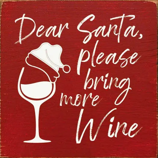 Dear Santa, please bring more wine Sawdust City