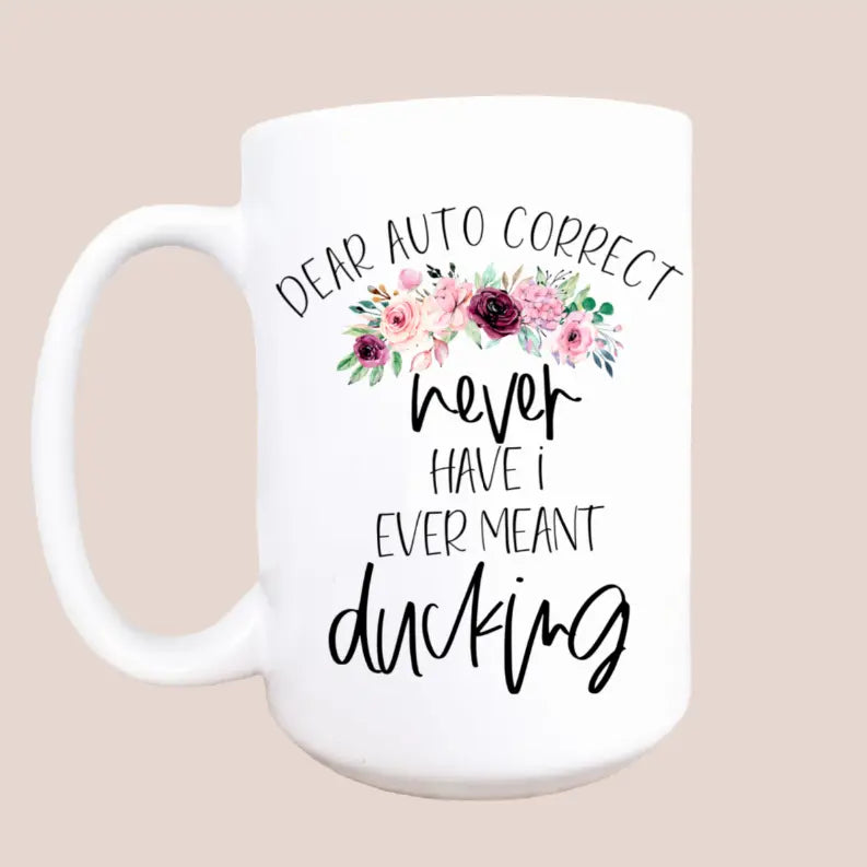 Dear autocorrect ceramic coffee mug Mug & Mini