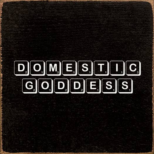 Domestic Goddess Sawdust City