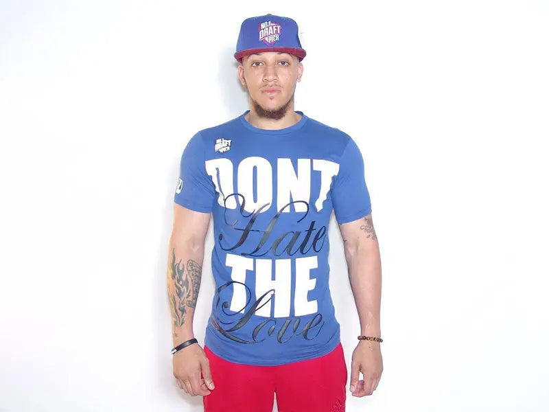 Dont Hate The Love T-Shirt Number 1 Draft Pick