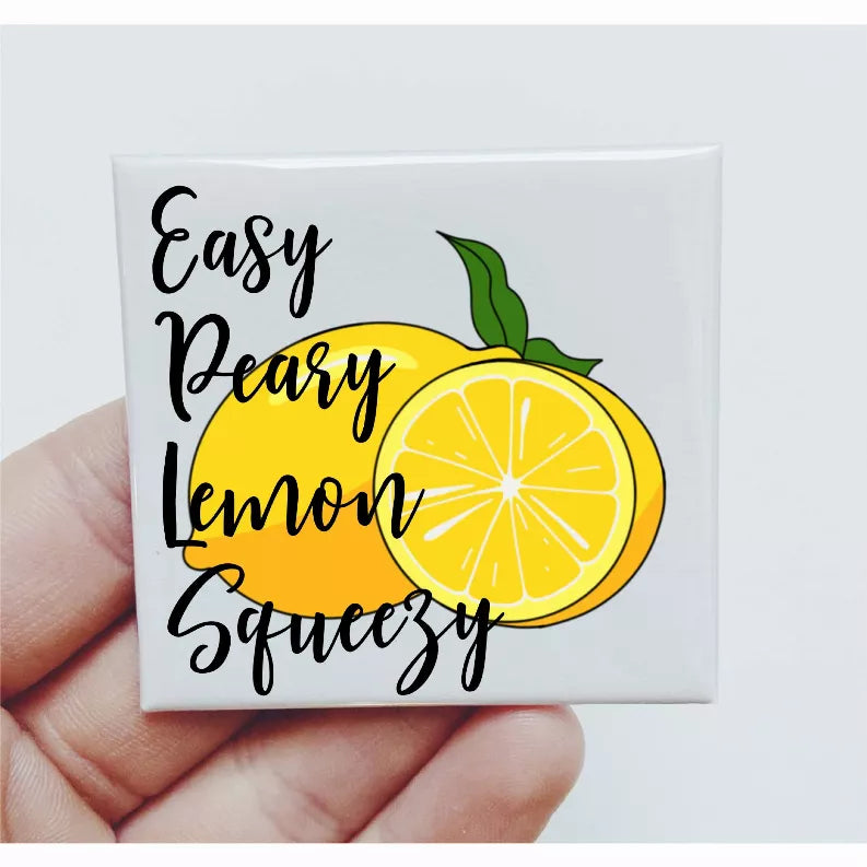 Easy Peasy Lemon Squeezy Lemon Magnet Sassper Goods