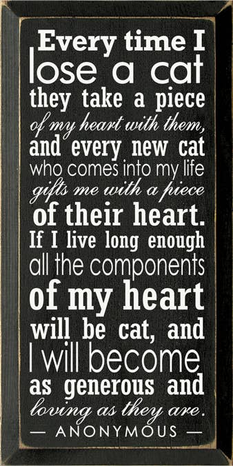 Everytime I lose a Cat Wood Sign Sawdust City