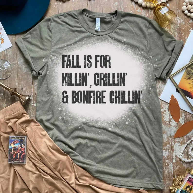 Fall is For Killin Grillin & Bonfire Bleached Shirt CK's Boutique