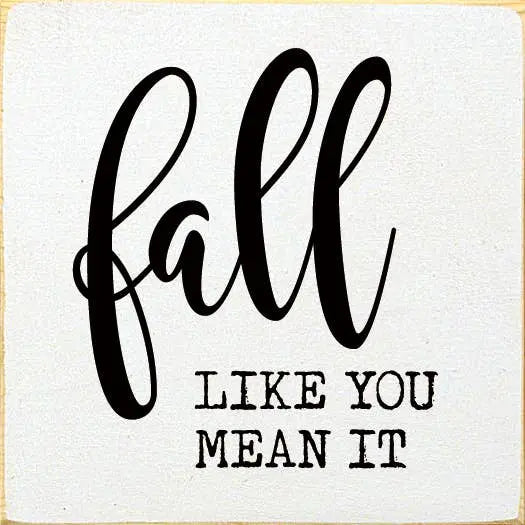 Fall like you mean it Sawdust City