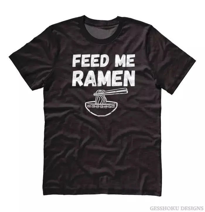 Feed Me Ramen Unisex T-shirt Gesshoku Designs