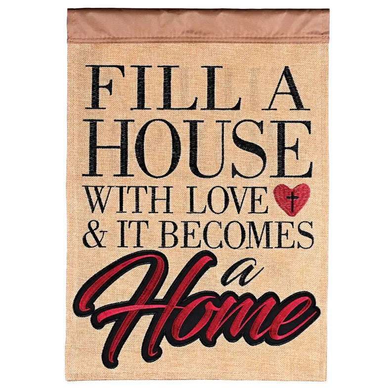 Flag Fill A House With Love 13x18 Dicksons Inc