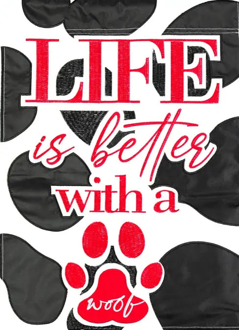 Flag Life Is Better With A Dog Dicksons Inc