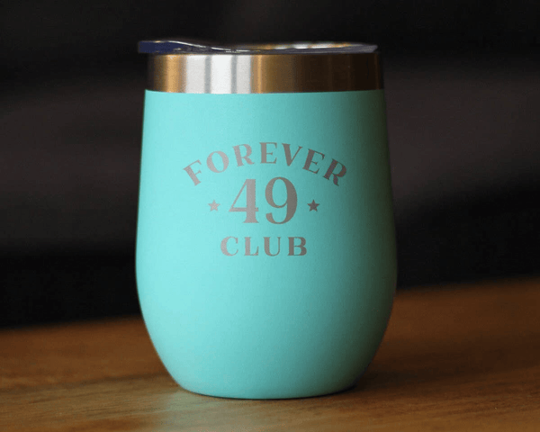 Forever 49 Insulated Wine Tumbler - 50th Birthday Gifts Bevvee