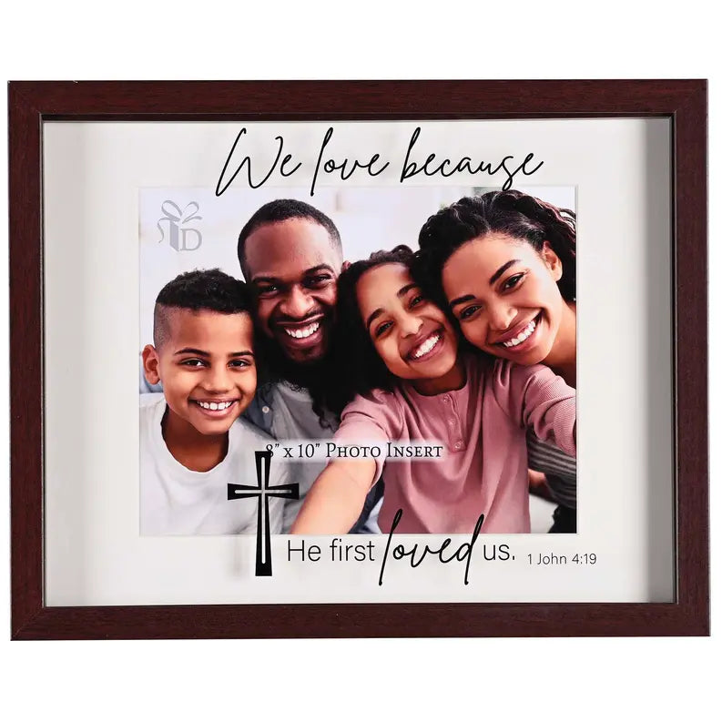 Framed Wall Photo We Love Because He Dicksons Inc