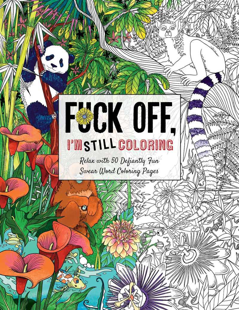 Fuck Off, I'm STILL Coloring Coloring Book Harper Collins