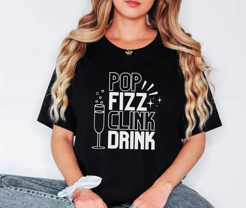 Funny New Years Eve Shirt - Pop Fizz Clink Drink Stiles Tee