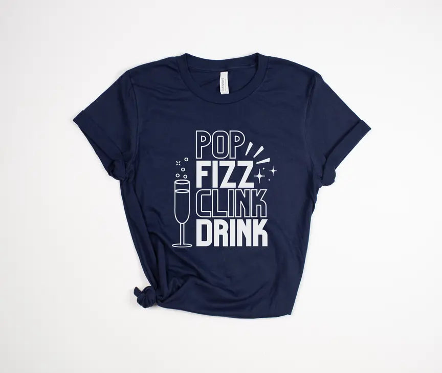 Funny New Years Eve Shirt - Pop Fizz Clink Drink Stiles Tee