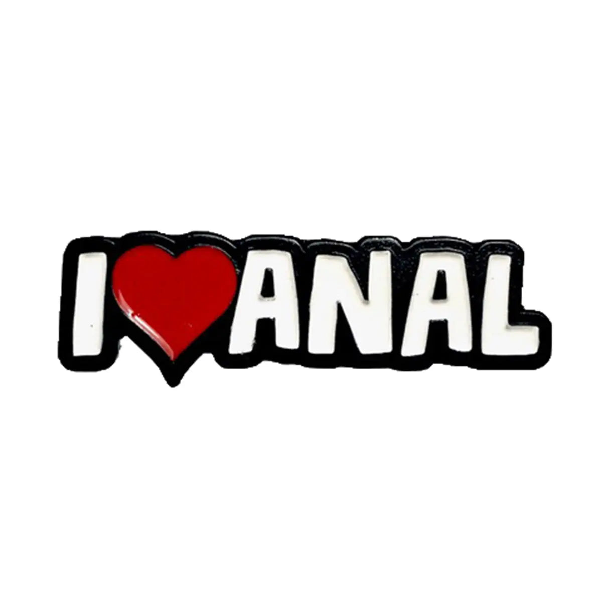 Geeky & Kinky I Heart Anal Pin Geeky & Kinky