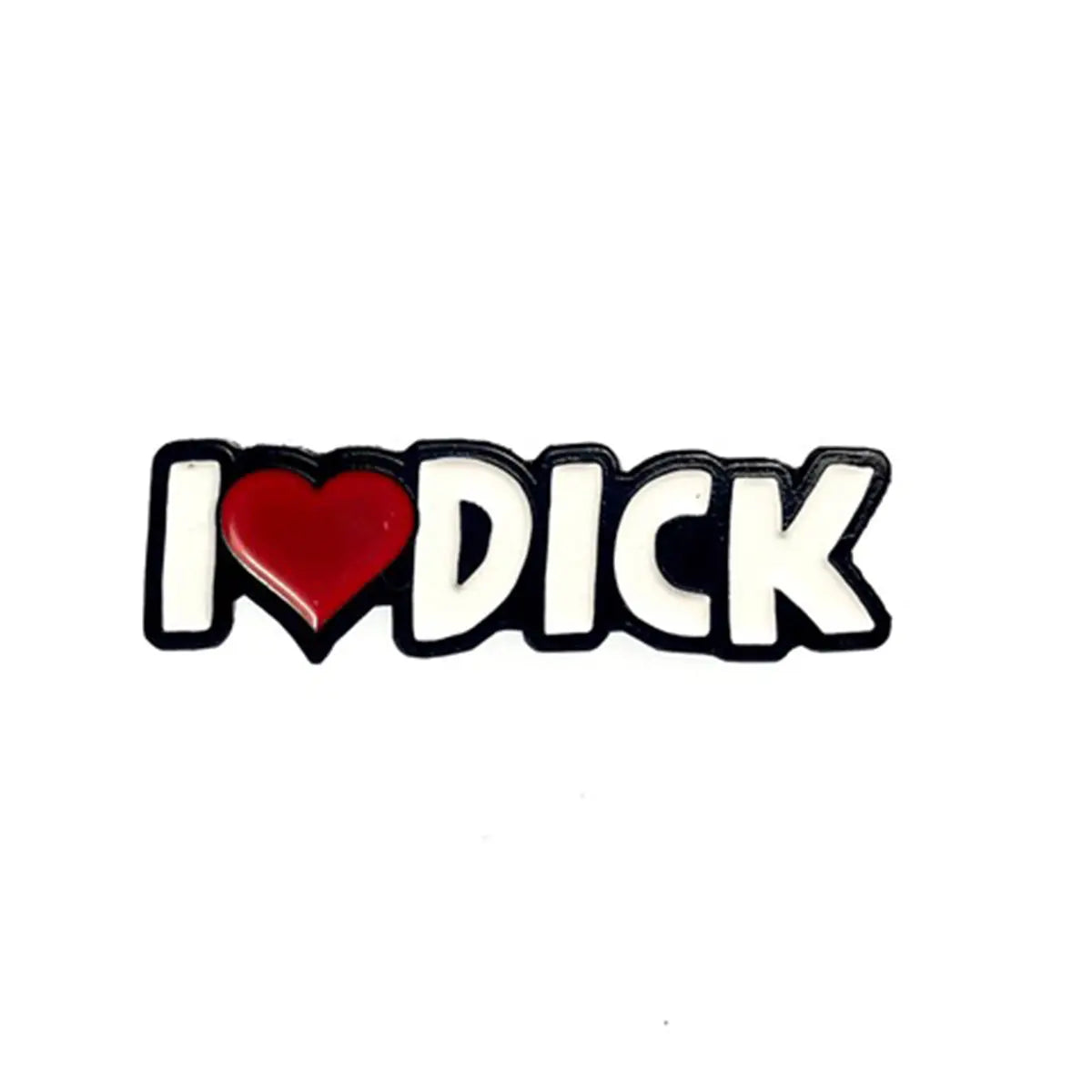 Geeky & Kinky I Heart Dick Pin Geeky & Kinky