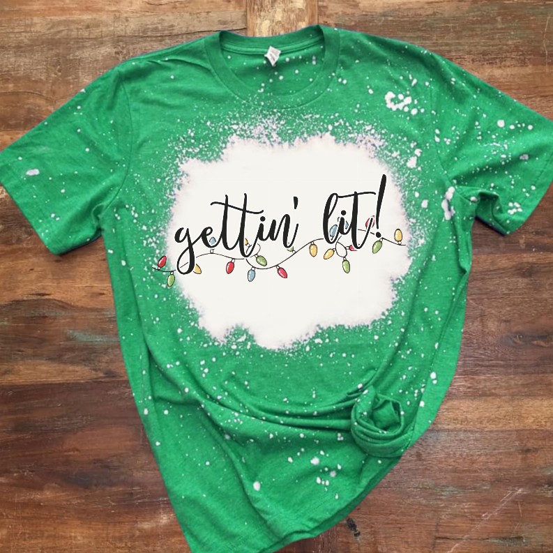 Gettin' Lit Bleached Shirt CK's Boutique