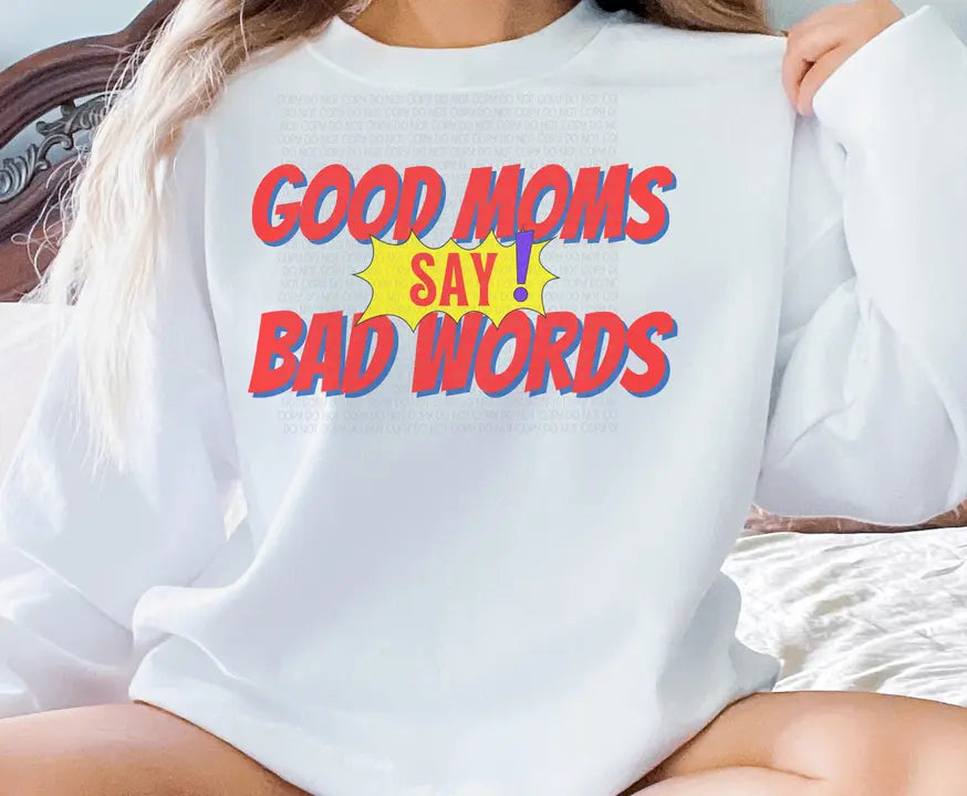 Good Moms Say Bad Words Red Crew Neck Sweatshirt The Blended Owl