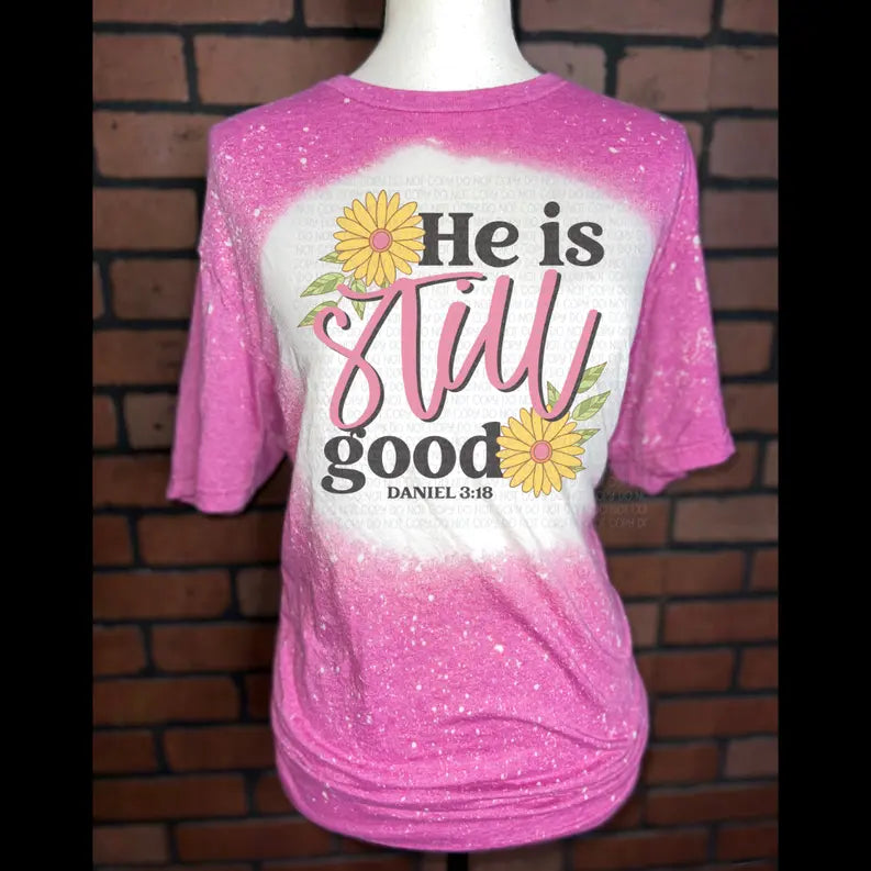 He is Still Good Bleached Graphic Tee The Blended Owl
