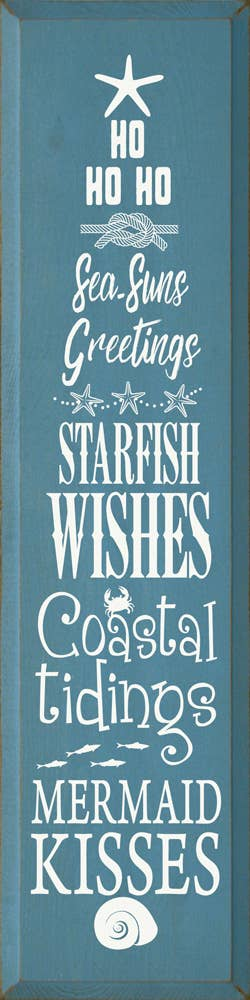 Ho ho ho sea-suns greetings, starfish wishes.. Sawdust City
