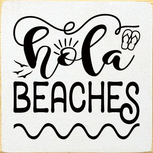 Hola Beaches Sawdust City